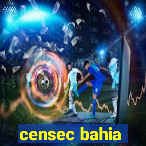 censec bahia